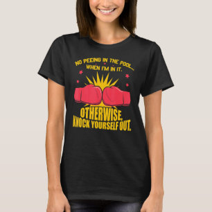 Ingen Peeing i Bassäng Pee Boxing Glove Swimmer T Shirt