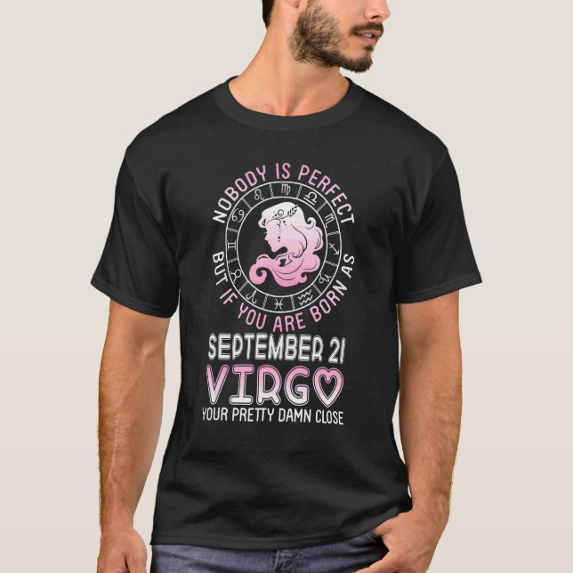 Ingen Perfekt Men Du Föddes Som Den 21 September V T Shirt (Framsida)