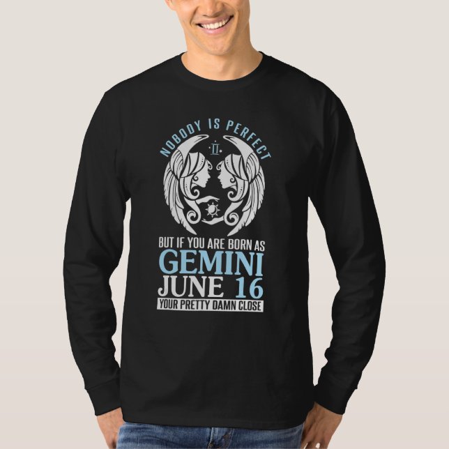 Ingen Perfekt, men om du föds som Gemini juni T Shirt (Framsida)