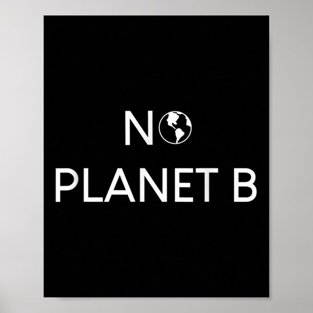 Ingen planet B miljöskydd  Poster (Framsidan)