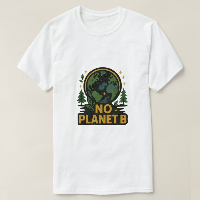 Ingen planet B T Shirt (Design framsida)