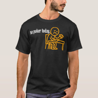 Ingen Poker Idag Sport För Poker T Shirt