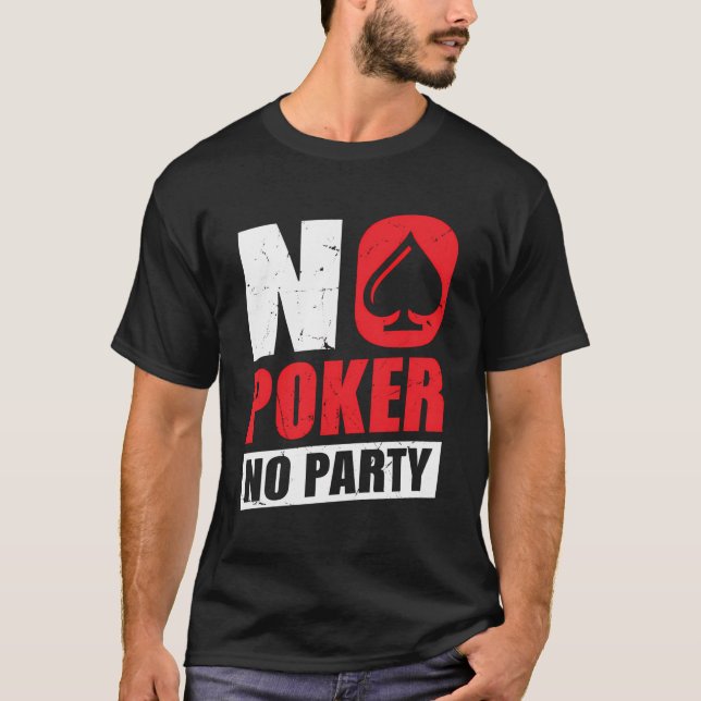 Ingen Poker No Party T Shirt (Framsida)