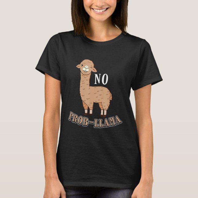Ingen "Prob Llama Alpaca Problemblinkning" T Shirt (Framsida)