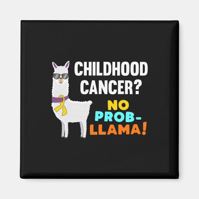 Ingen Prob-Llama Childnature Cancer Warrior Surviv Magnet (Framsidan)