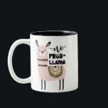 Ingen Prob-Llama Cute Funny Två-Tonad Mugg<br><div class="desc">Ingen Prob-Llama Cute Funny</div>
