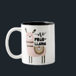Ingen Prob-Llama Cute Funny Två-Tonad Mugg<br><div class="desc">Ingen Prob-Llama Cute Funny</div>