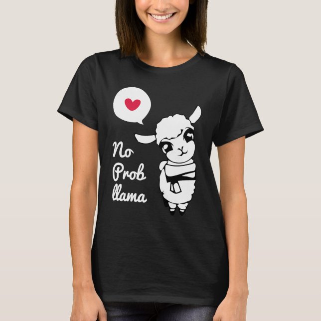 Ingen Prob Llama Cute Llama och Alpaca T Shirt (Framsida)