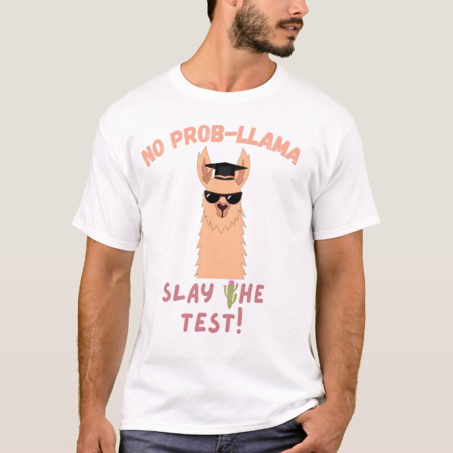 Ingen Prob-llama - Llama Studenten-testdag De T Shirt (Framsida)