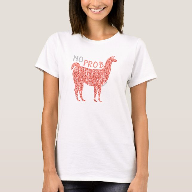 Ingen Prob Llama rosa coral glitter Sparkles T Shirt (Framsida)