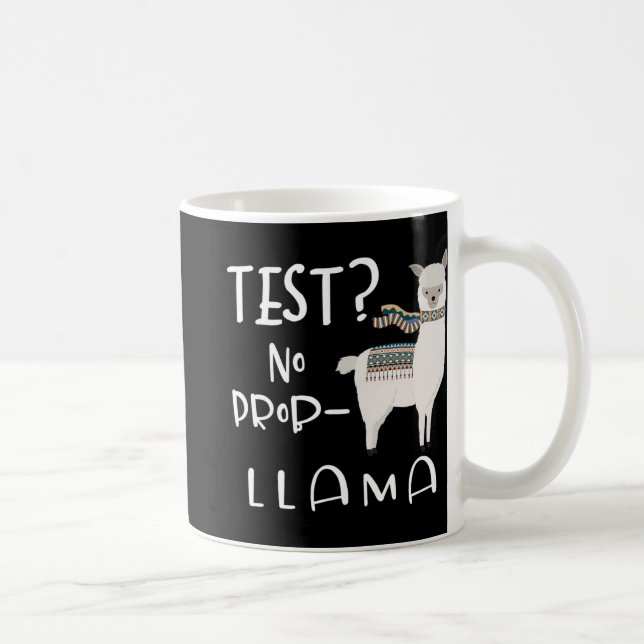 - Ingen Prob-llama Testing Teacher Educator Funny Kaffemugg (Höger)