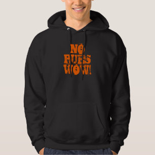INGEN PUES-WOW! HOODIE