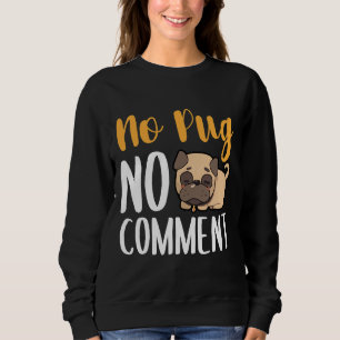 Ingen Pug No Comment Classic T-Shirt 135