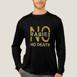 Ingen rabies - ingen dödsmedvetandehöjande text t shirt