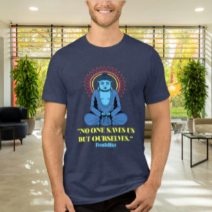 Ingen Räddar Oss Utom Oss Själva – Buddha Citat T- T Shirt