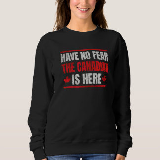 Ingen rädsla för att kanadensaren är här t shirt