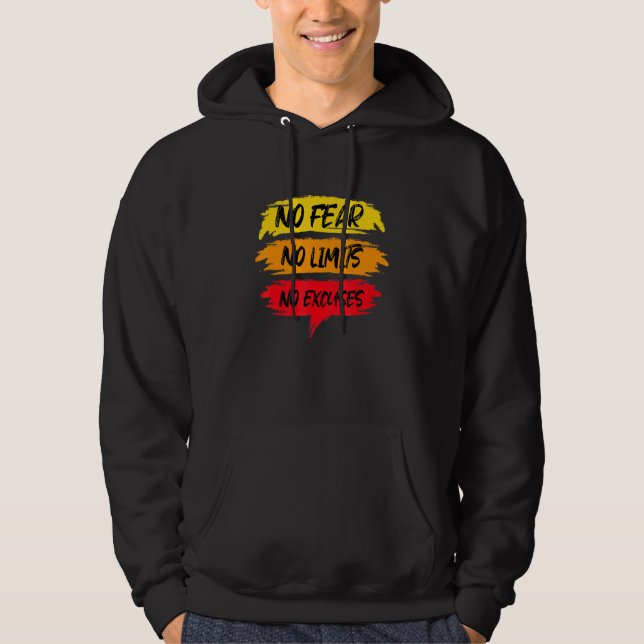Ingen rädsla för några begränsningar, inga undanta hoodie (Framsida)