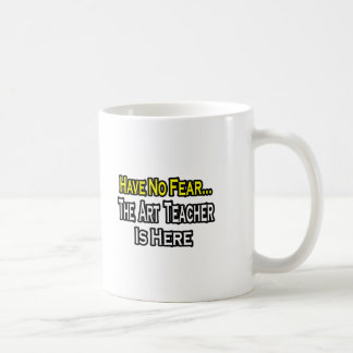 Ingen rädsla...konstlärare kaffemugg