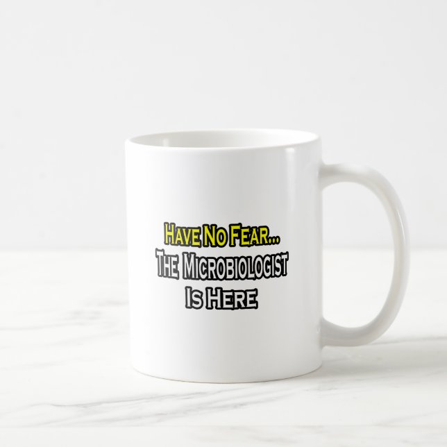 Ingen rädsla...mikrobiolog kaffemugg (Höger)