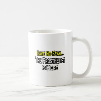 Ingen rädsla, protesen är här kaffemugg