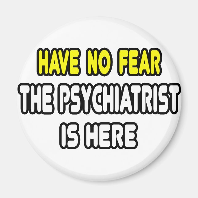 Ingen rädsla, Psykiatrikern är här Magnet (Framsidan)