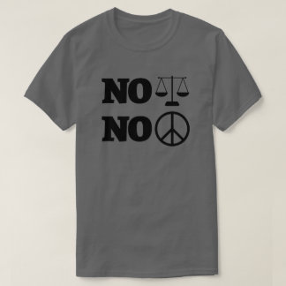 Ingen Rättvisa Ingen Fred Aktivist T Shirt
