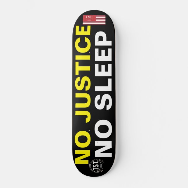 INGEN RÄTTVISA INGEN SÖMN  JMT USA Skateboard (Framsida)
