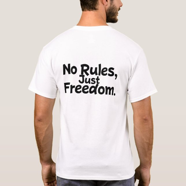 Ingen Regler Just Freedom Edgy Typography T-Shirt (Baksida)