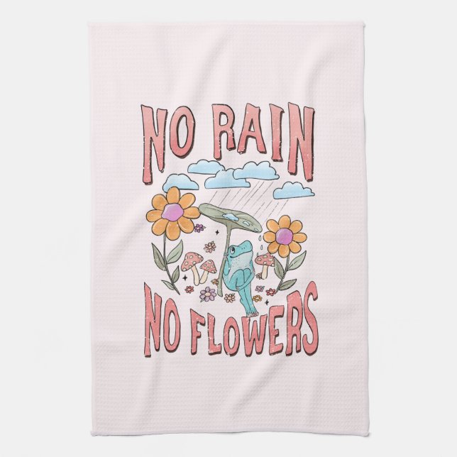 "Ingen regn, inga blommor" | Inspirationell Blommi Kökshandduk (Vertikal)