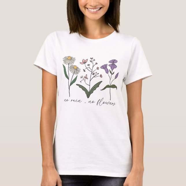 Ingen regn, inga blommor t shirt (Framsida)