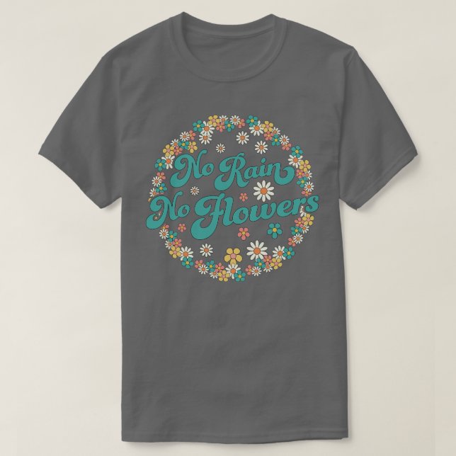 Ingen regn, inga blommor, Vår Cute Daisy Flower Bl T Shirt (Design framsida)