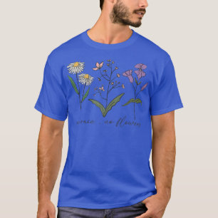 Ingen regnbåge utan blommor Blommar WildBlommor Mo T Shirt