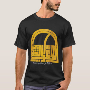 ingen religiös tvång Arabiska Ord Artikel 6 T Shirt