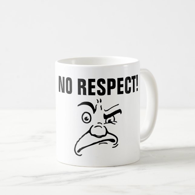 INGEN RESPEKT FÖR KAFFE KOPPAR (Framsida höger)