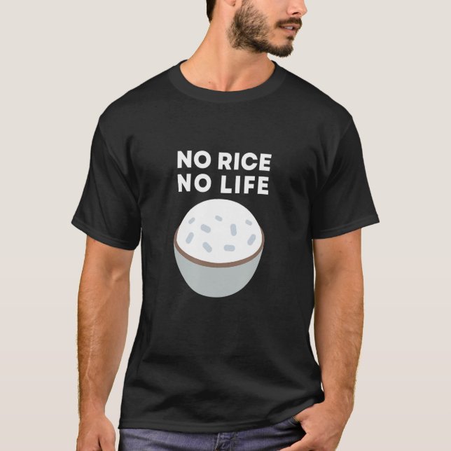 Ingen Ris No Life Ris Asian Food Har Ris T Shirt (Framsida)