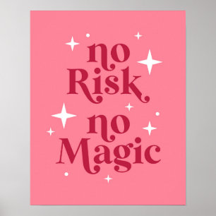 Ingen risk för magisk Rosa Poster