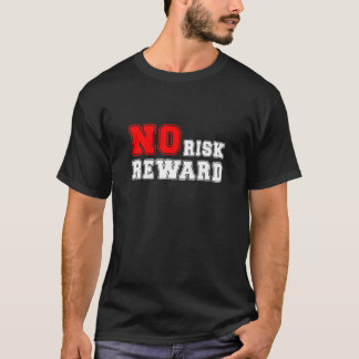 Ingen Risk Ingen Belöning Motiverande Citat Design T Shirt