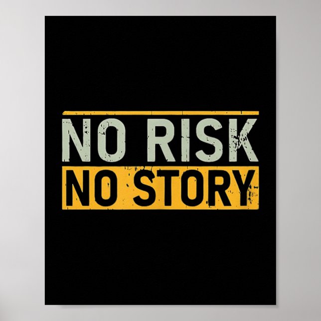 Ingen risk ingen historia. Motivation Citat Kläder Poster (Framsidan)