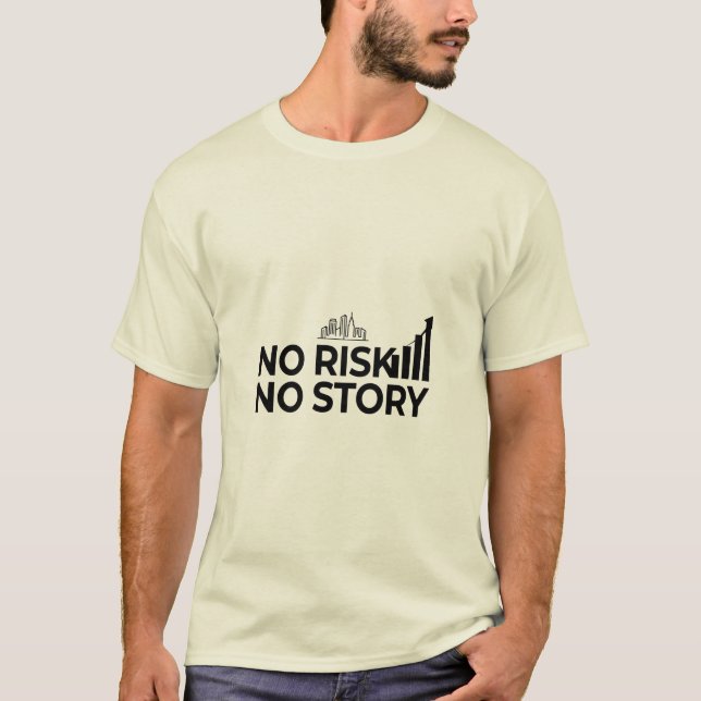 Ingen risk, ingen historia  t shirt (Framsida)
