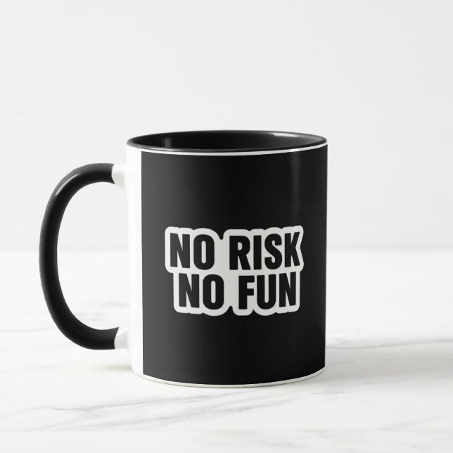 Ingen Risk Ingen Rolig Handels Citat Mugg (Vänster)