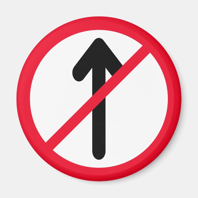 Ingen röd cirkel vid ingången | Vägskylt | Magnet (Framsidan)