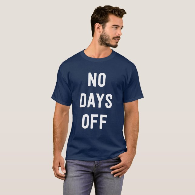 Ingen rolig workaholic för fridagar tee shirt (Hel framsida)