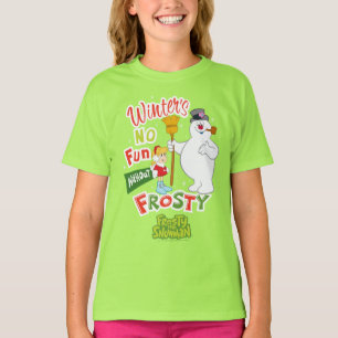 Ingen Roligt utan Frosty i Snögubbe™ T Shirt