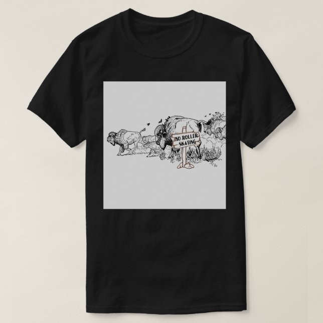 INGEN ROLLER-SKATTNING I BUFFALO HERD T SHIRT (Design framsida)