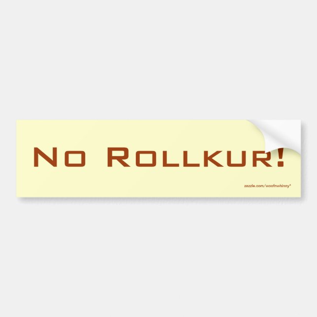 Ingen Rollkur! Bumper Sticker Bildekal (Framsidan)