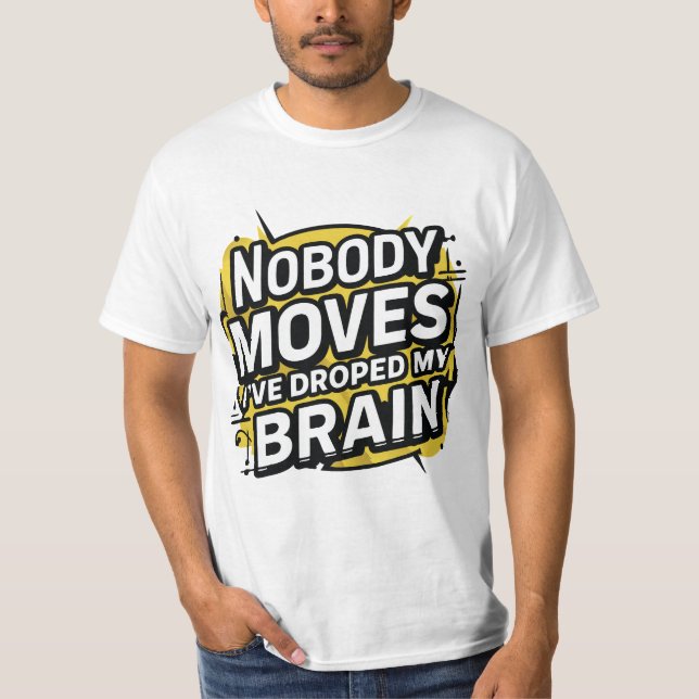 Ingen rör sig t shirt (Framsida)