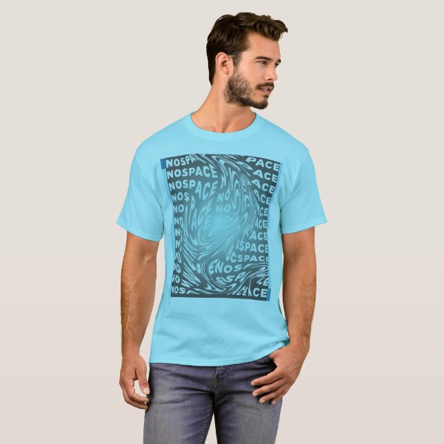 Ingen rymd typografi konst t shirt (Hel framsida)