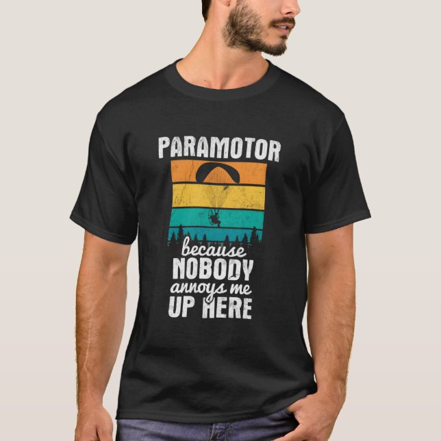 Ingen säger åt mig att paraglidera paramotor här t shirt (Framsida)