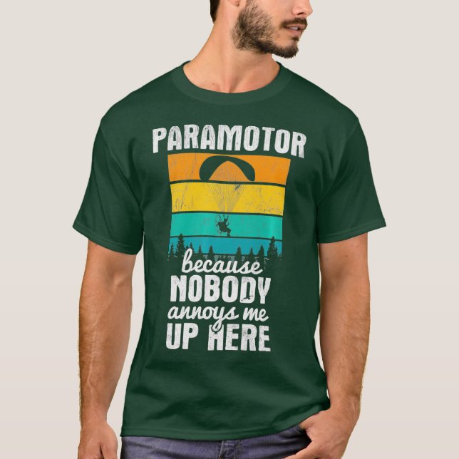 Ingen säger åt mig att paraglidera paramotor här t shirt (Framsida)