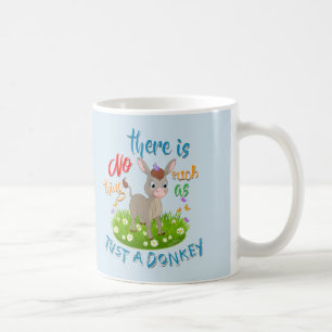 INGEN sak SOM BARA EN DONKEY Kaffemugg